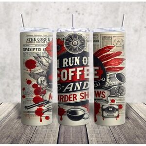 Coffee and Murder Shows Tumbler